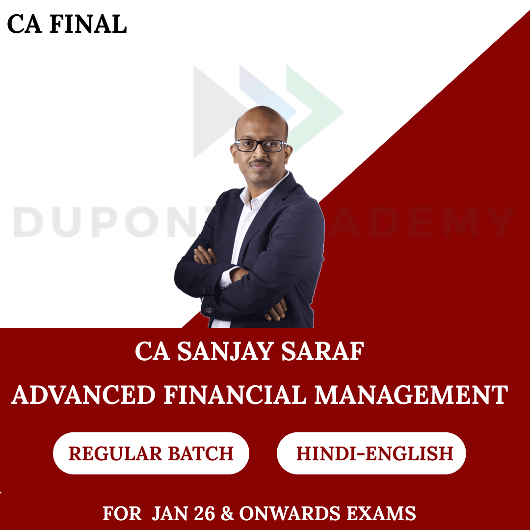 CA Final AFM Regular Batch For May 26 Onwards By CFA Sanjay Saraf