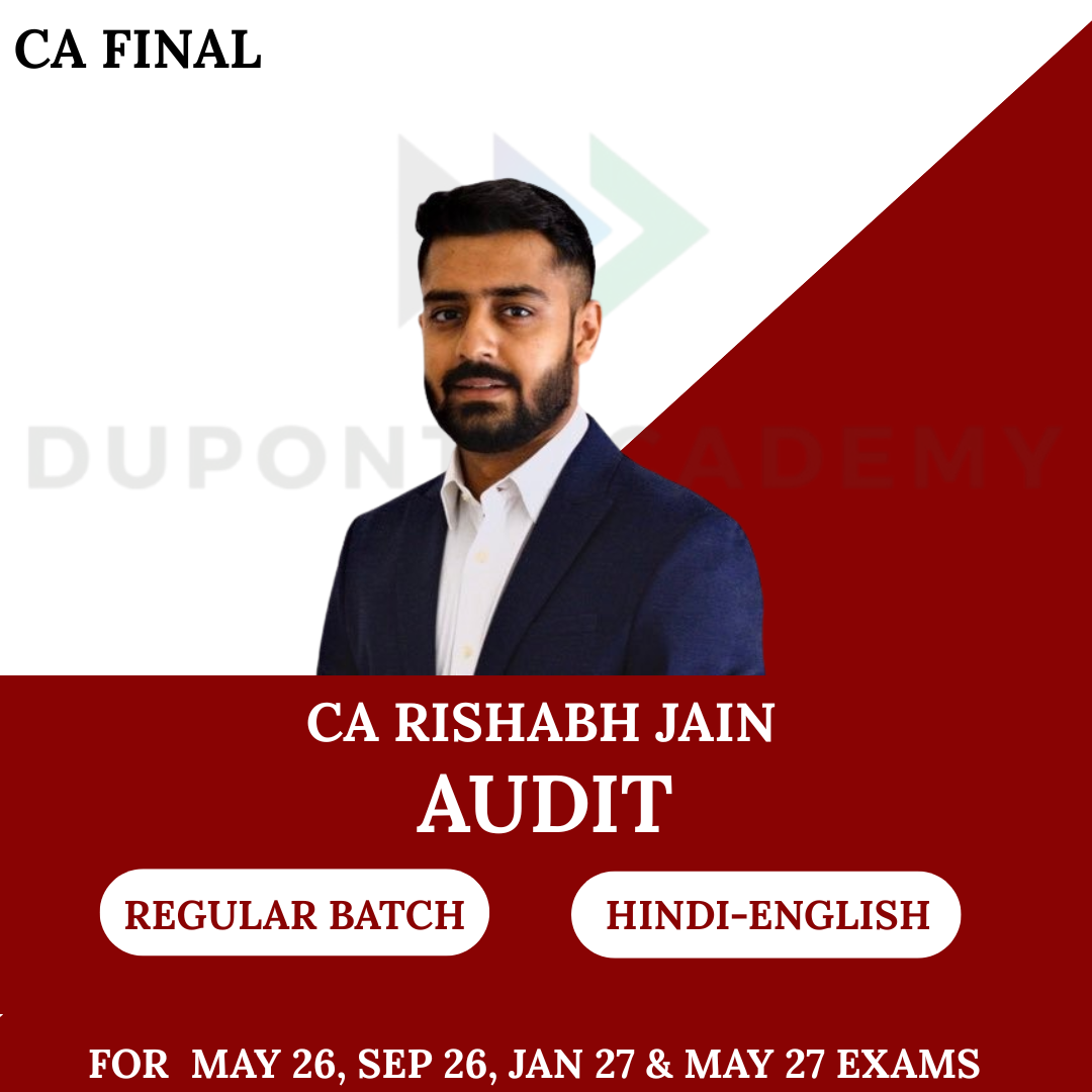 CA Final Audit Regular Batch For May 26, Sept 26, Jan 27, & May 27 Exams By CA Rishabh Jain