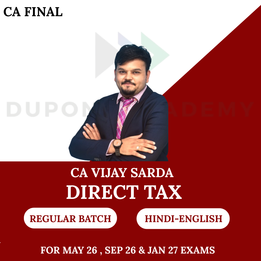 CA Final Direct Tax Regular Batch For May 26, Sept 26 & Jan 27 By CA Vijay Sarda