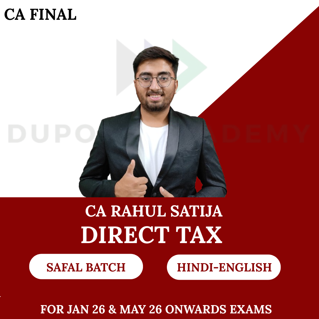 CA Final Direct Tax Safal Batch - Exam oriented For Jan 26 & May 26 Onwards Exams By  CA Rahul Satija
