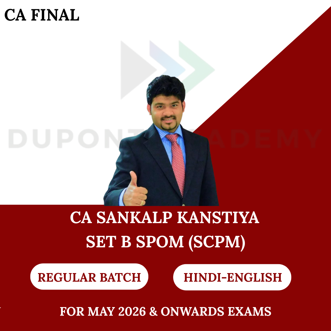 CA Final Set B SPOM (SCPM) (Regular Batch) For May 26 & Onwards Exams By CA Sankkalp Kanstiya