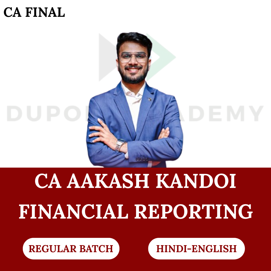CA Final Financial Reporting (Regular Batch) For 2026, 2027, 2028 Exams By CA Aakash Kandoi