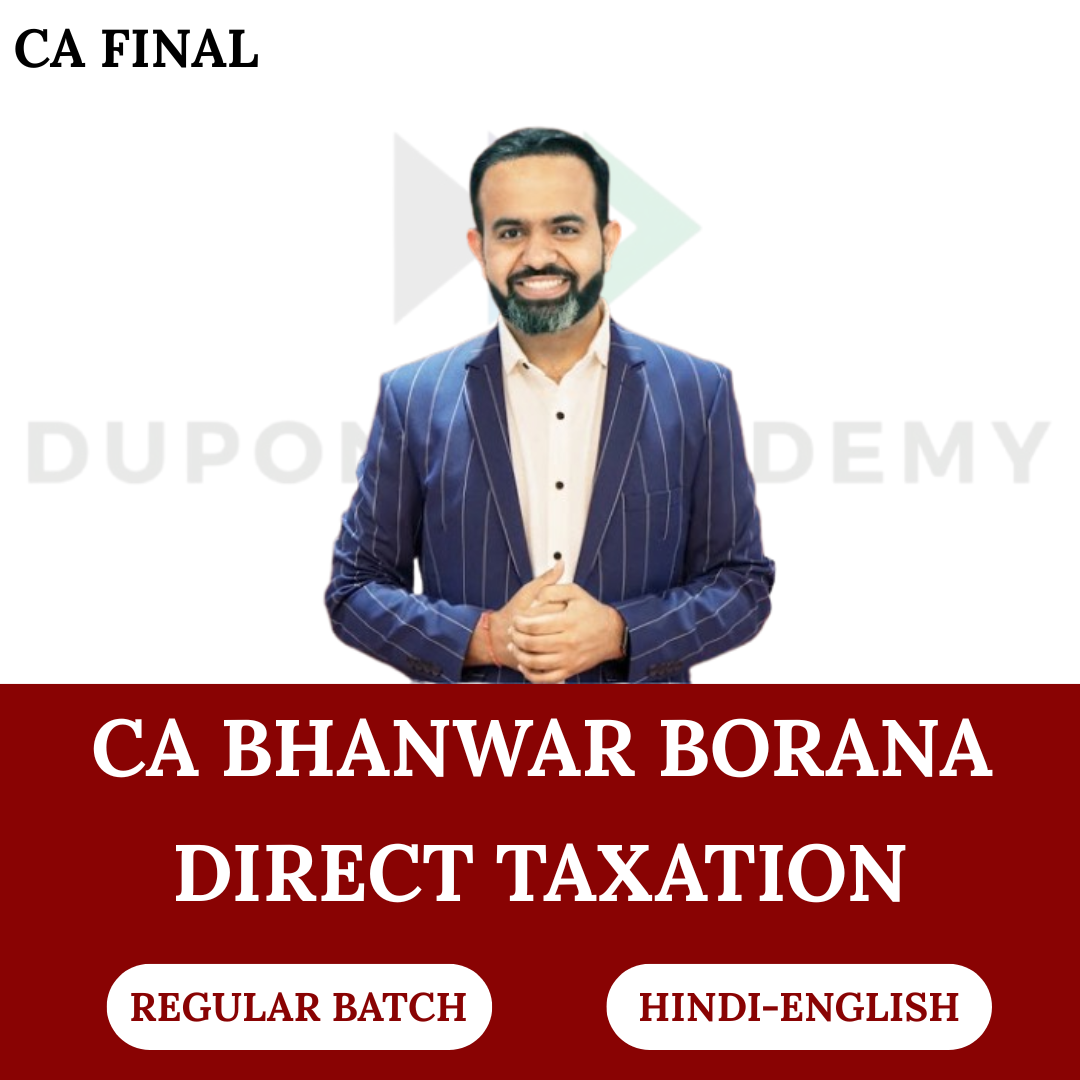 CA Final Direct Tax (Regular Batch) For Nov 26 Exams By CA Bhanwar Borana