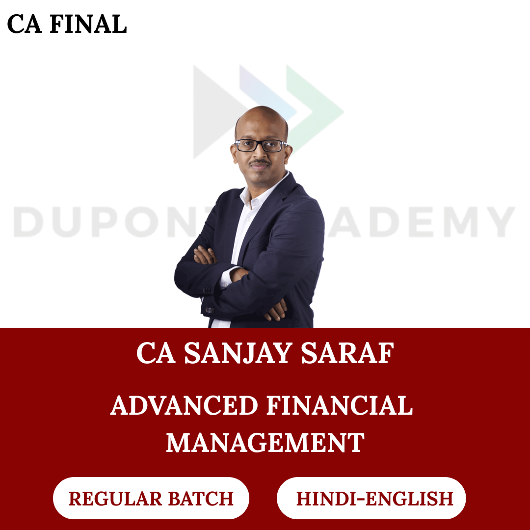 CA Final AFM (Regular Batch) For Nov 2026 & Onwards Exams By CFA Sanjay Saraf