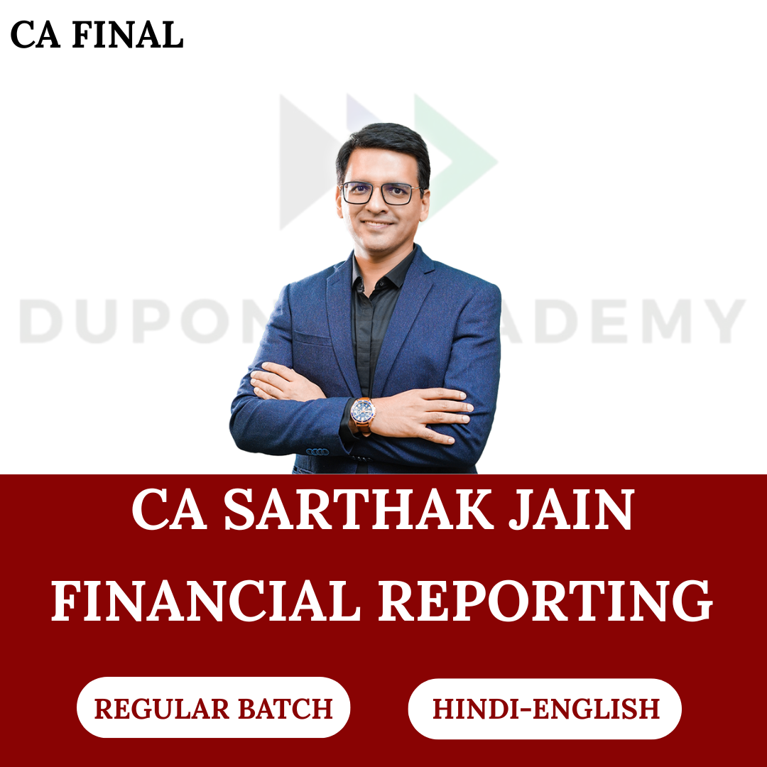 CA Final FR (Regular Batch) For Nov 2026 & May 2027 Exams By CA Sarthak Jain