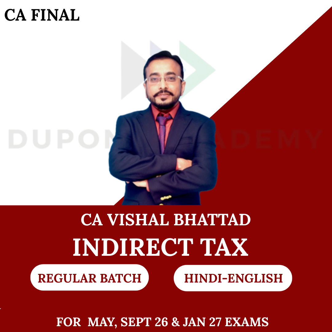 CA Final IDT (Regular Batch) For May & Sep 26 Exams By CA Vishal Bhattad