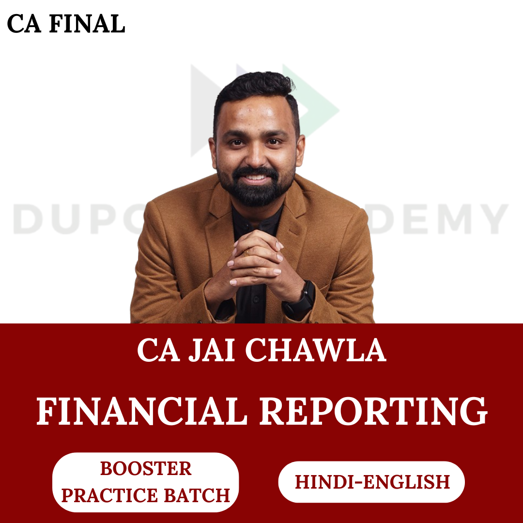 CA Final Financial Reporting (Booster Practice Batch) For Nov 26 Exams By CA Jai Chawla