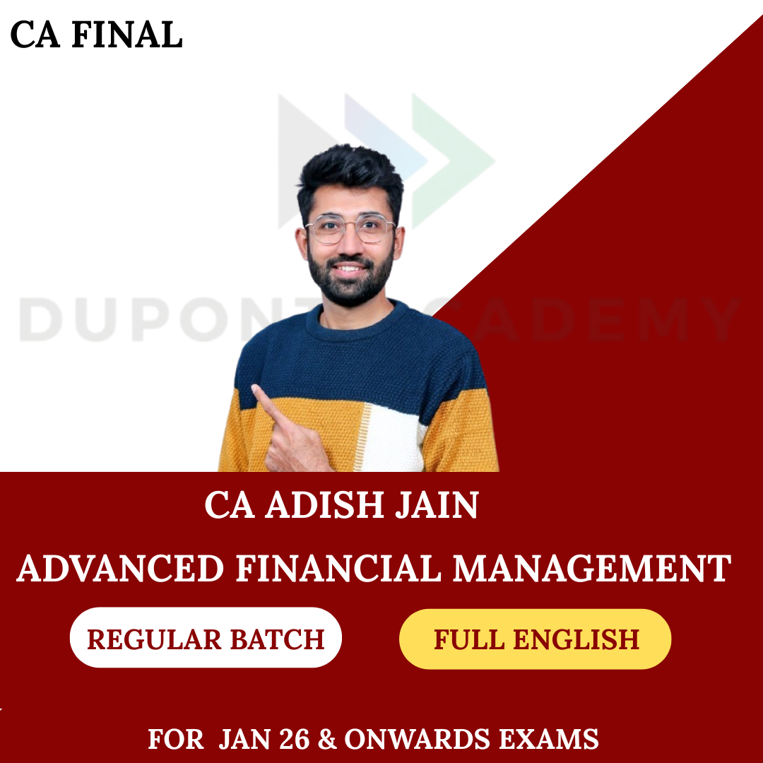CA Final AFM Full English Regular Batch For Jan 26 & Onwards By CA Adish Jain