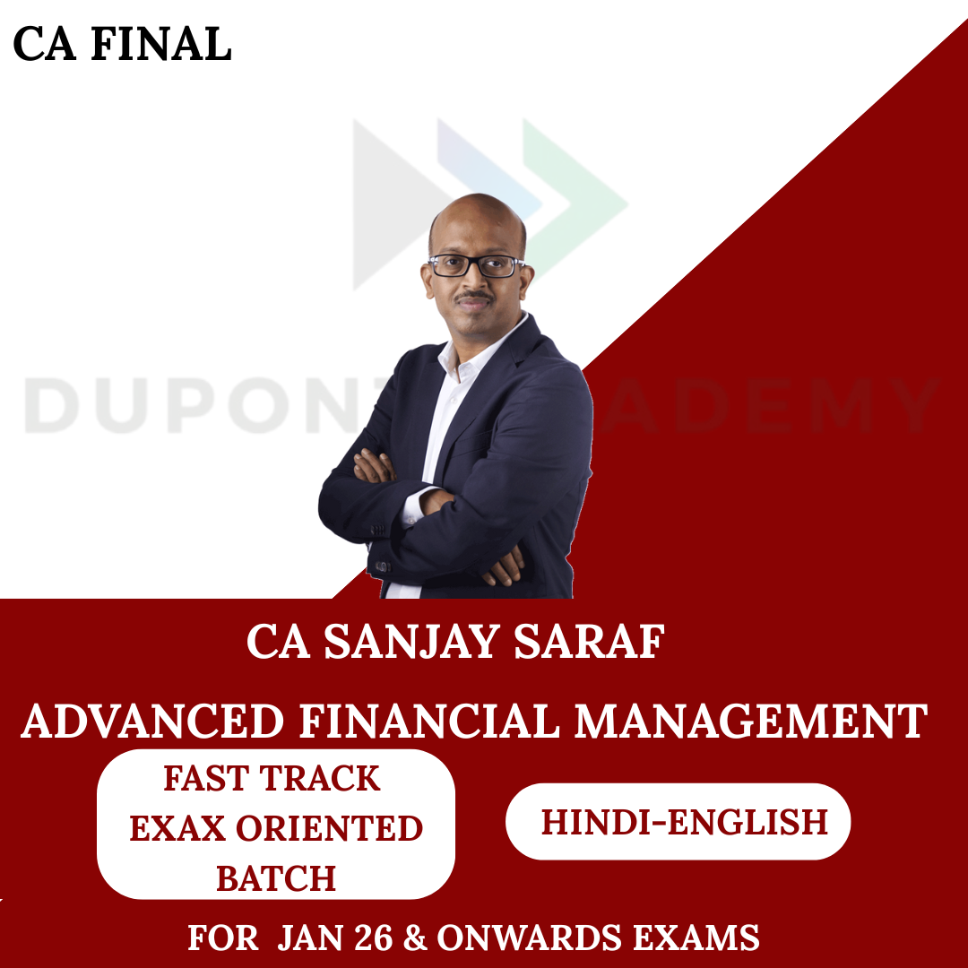 CA Final AFM Fast Track-Exam Oriented Batch For Jan 26 Onwards By CFA Sanjay Saraf