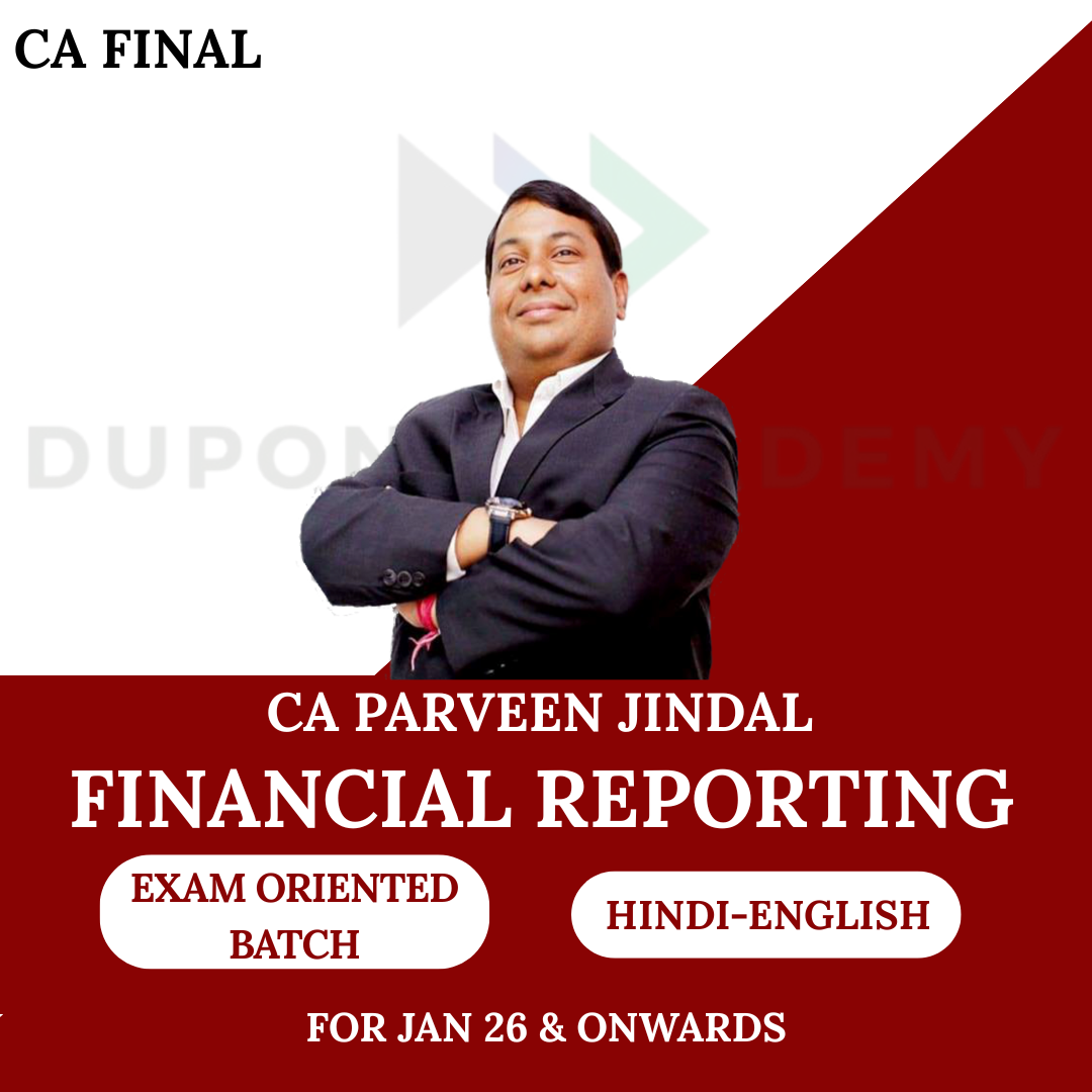 CA Final Finanacial Reporting Exam Oriented Batch For Jan 26, May 26 & Onwards Exams By CA Parveen Jindal