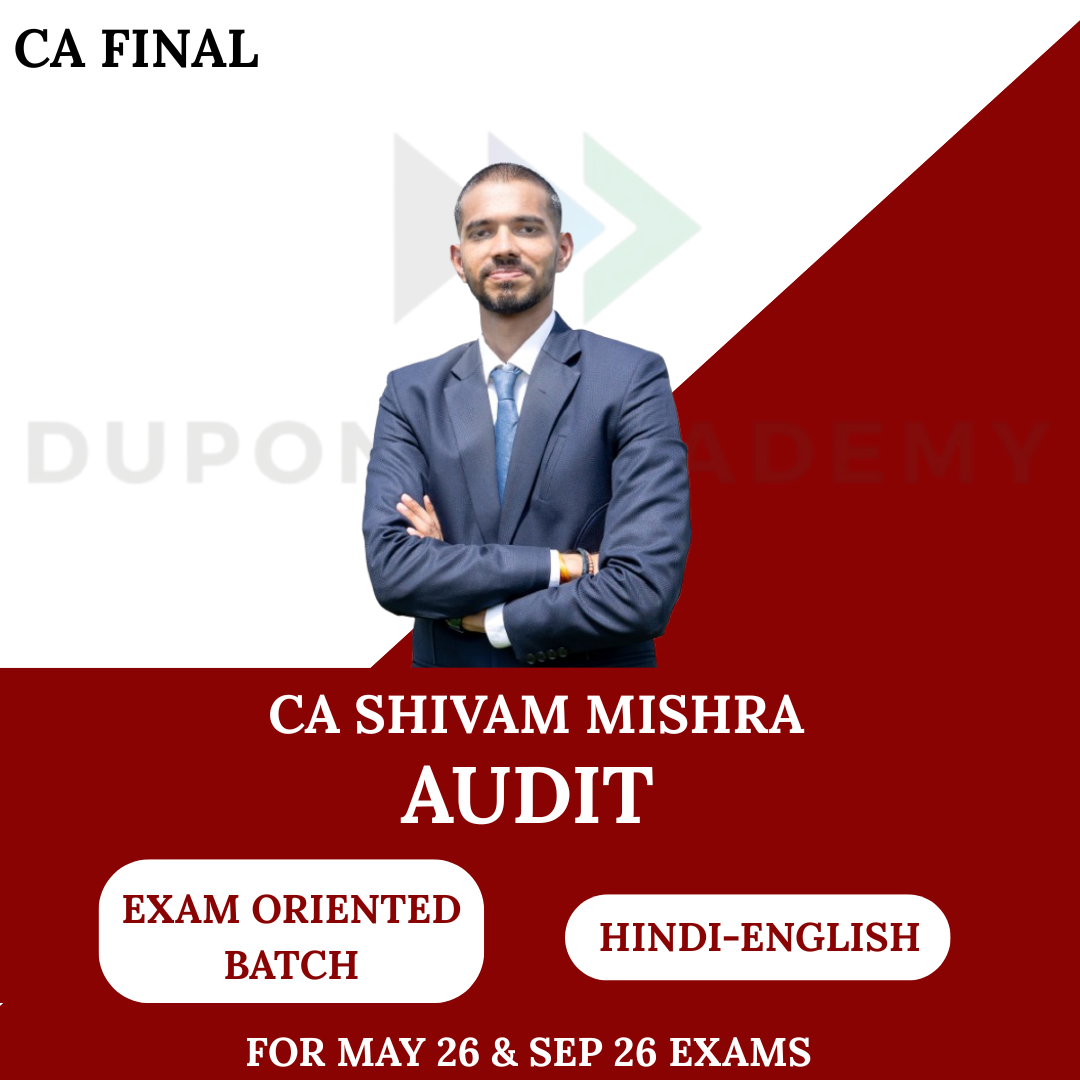 CA Final Audit Exam Oriented Batch For May 26 & Sept 26 Exams By CA Shivam Mishra