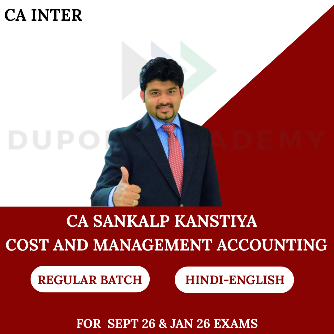 CA Inter Cost And Management Accounting Regular Batch For Sept 26 & Jan 27 Exams By CA Sankalp Kanstiya