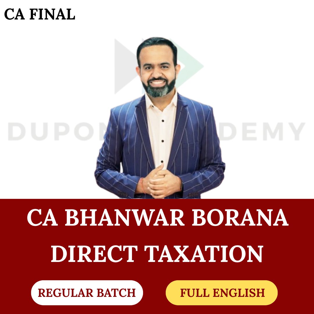 CA Final Direct Tax (Regular Batch) Full English for Nov 2026 Exams - By CA Bhanwar Borana