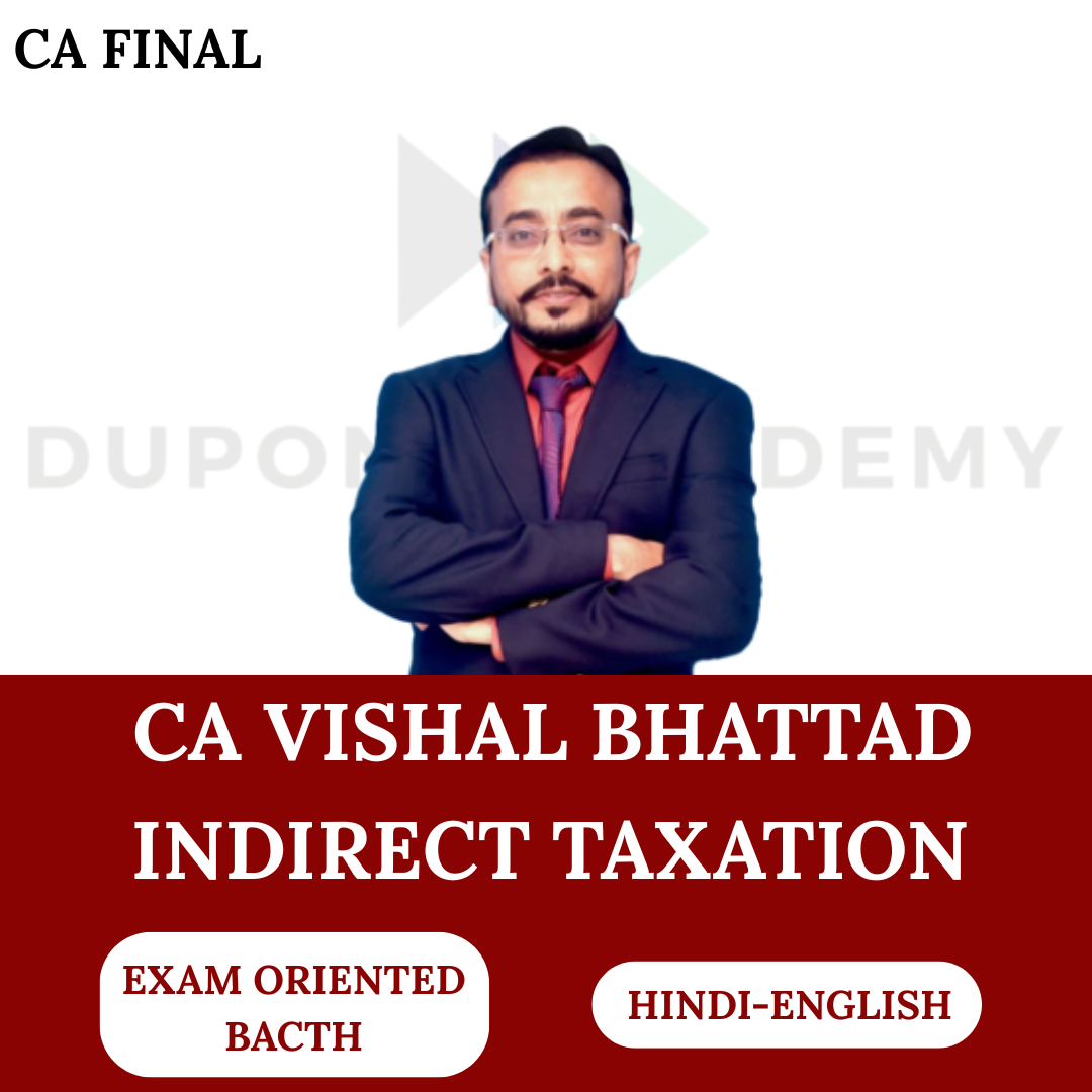 CA Final IDT (Exam Oriented Batch) for Nov 2026 Exams By CA Vishal Bhattad