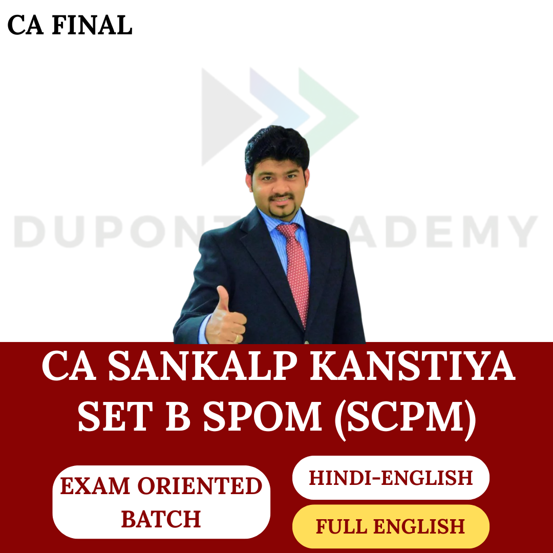 CA Final Set B SPOM (SCPM) (FastTrack Batch) For Nov 26 & Onwards Exam By CA Sankalp Kanstiya