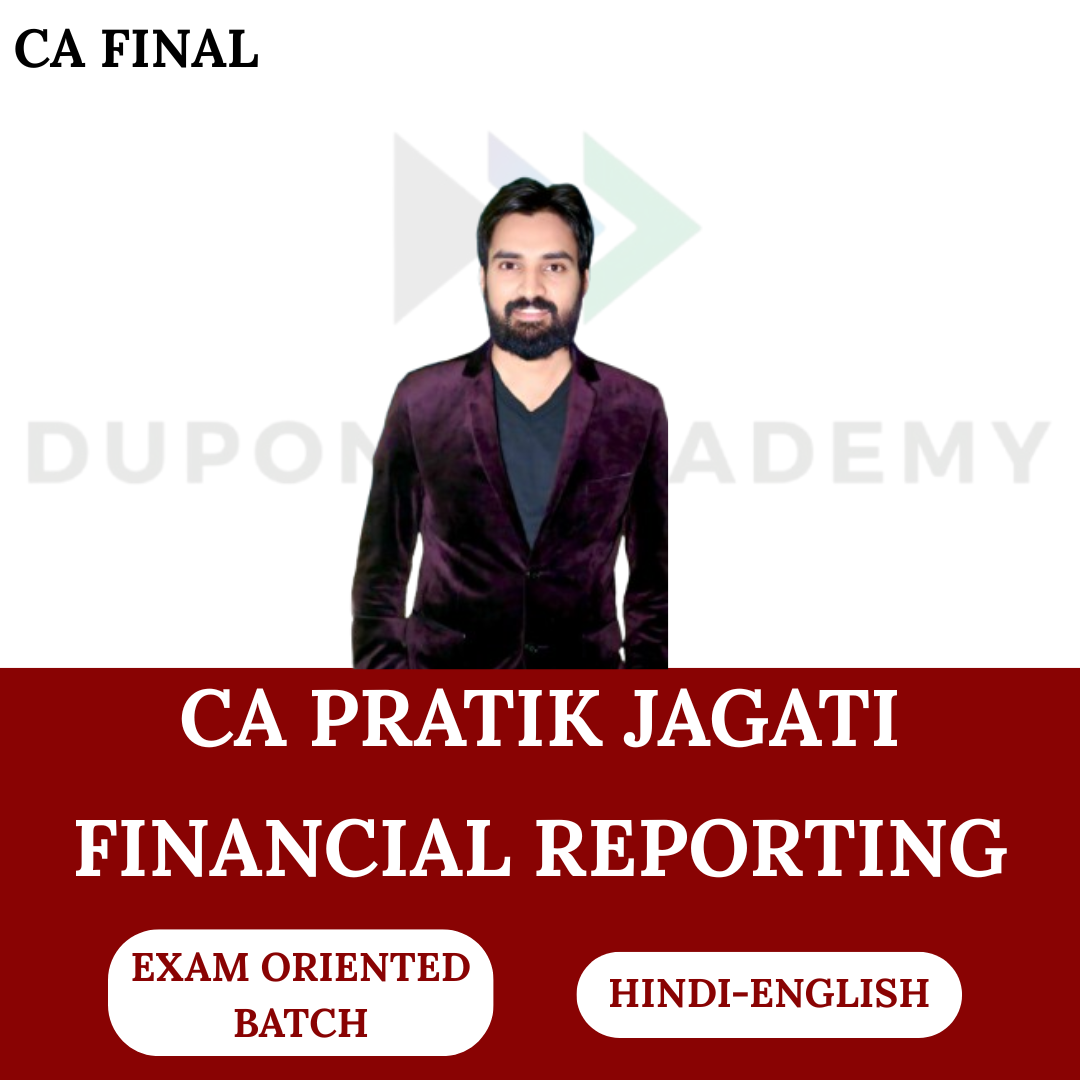 CA Final FR (Exam Oriented Batch) For Nov 2026 & May/Nov 2027 By CA Pratik Jagati