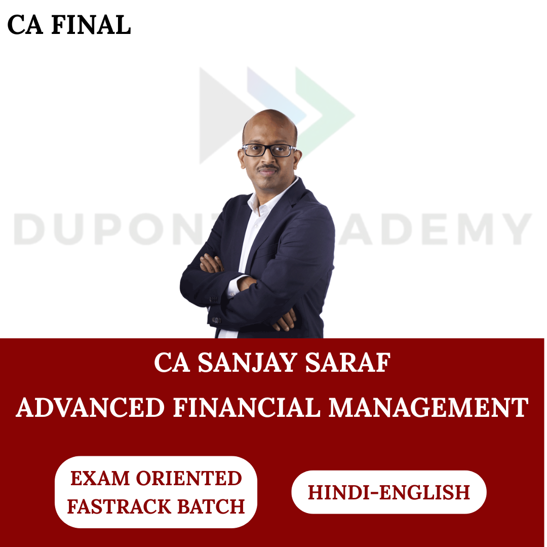 CA Final AFM (Exam Oriented - Fast Track Batch) For Nov 2026 & Onwards Exams By CFA Sanjay Saraf