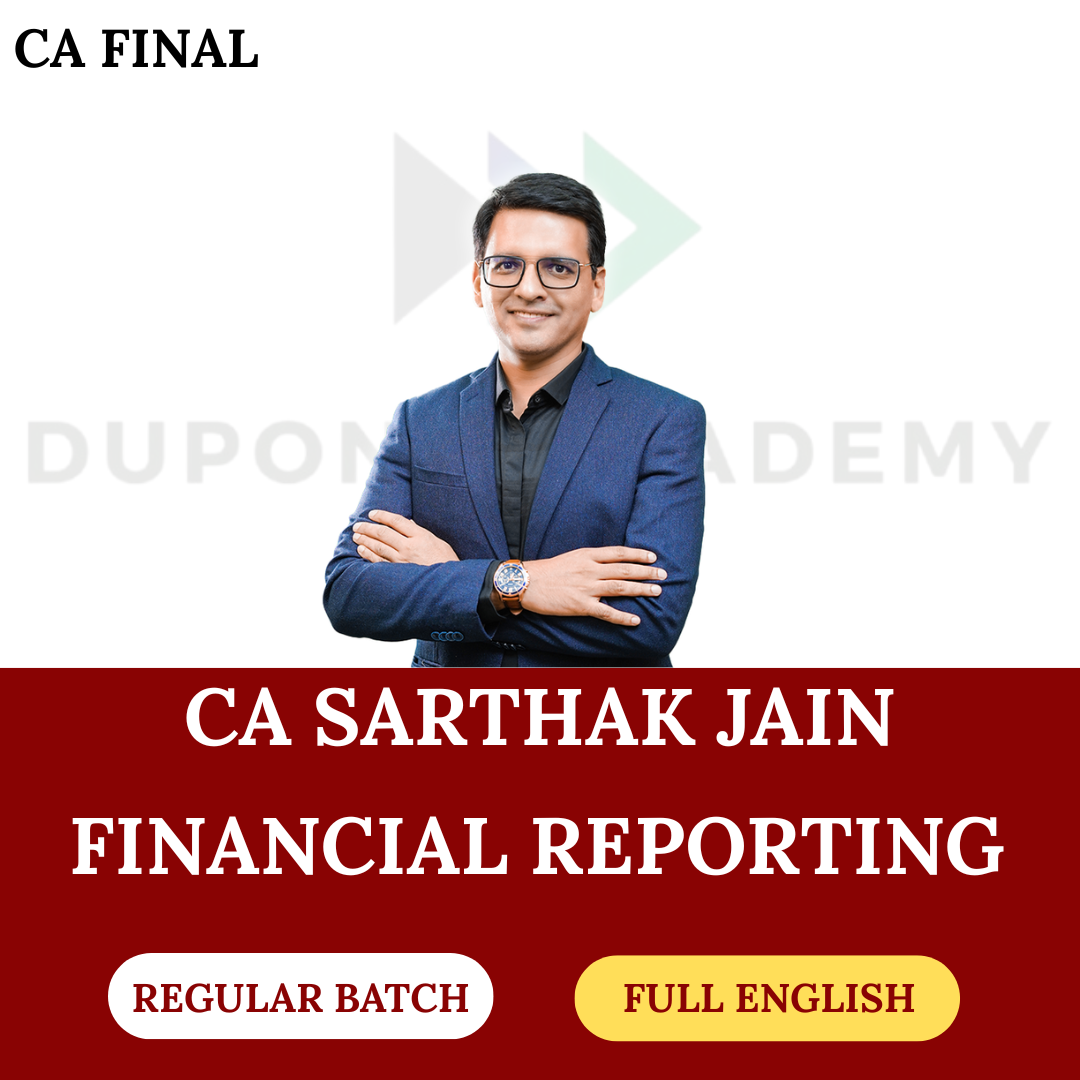 CA Final FR (Regular Batch - Full English) For Nov 2026 & May 2027 Onwards Exams By CA Sarthak Jain