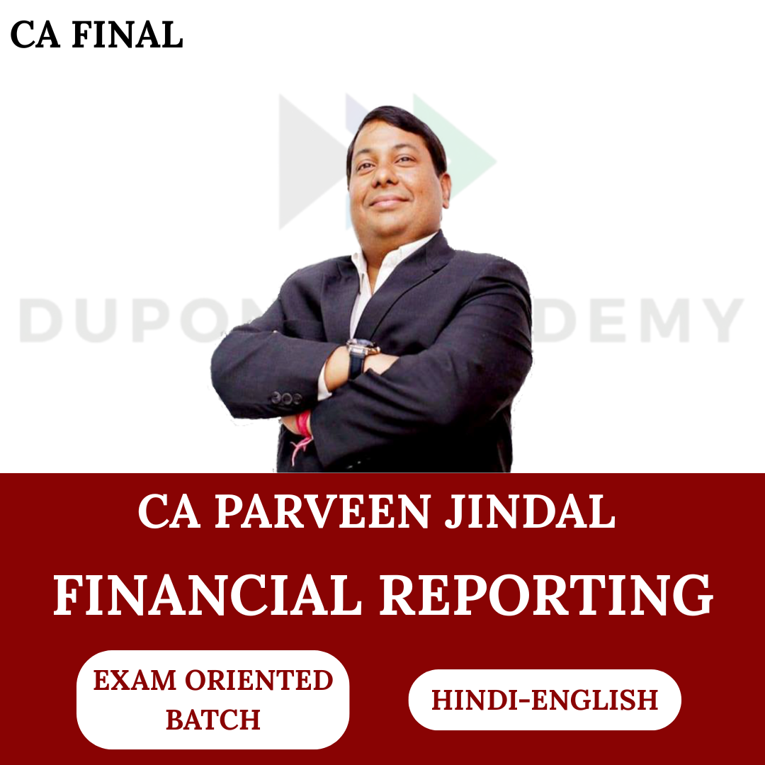 CA Final FR (Exam Oriented Batch) For Nov 2026 & Onwards Exams By CA Parveen Jindal