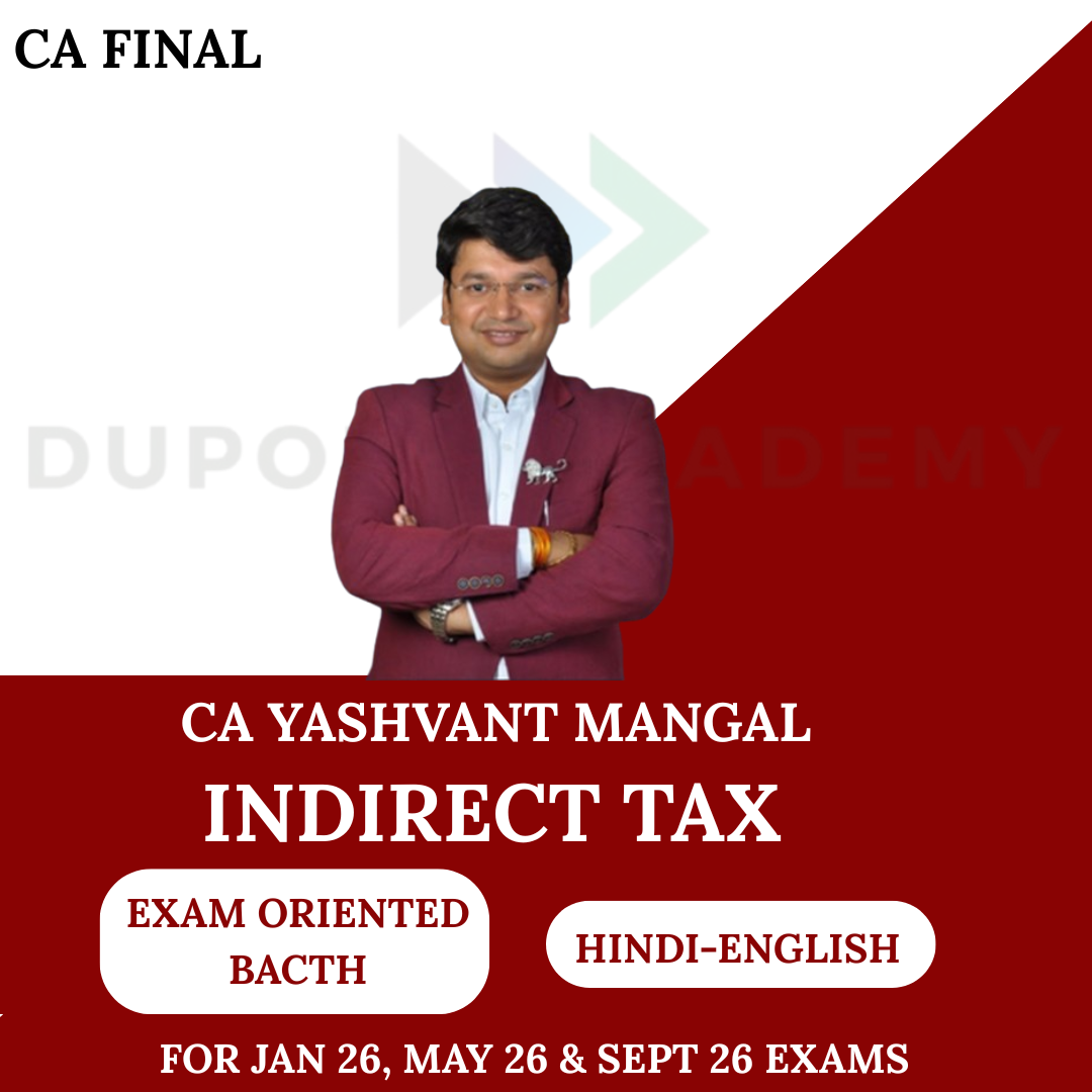 CA Final IDT Exam Oriented – New Amended Lectures For Jan 26, May 26 & Sep 26 By CA Yashvant Mangal