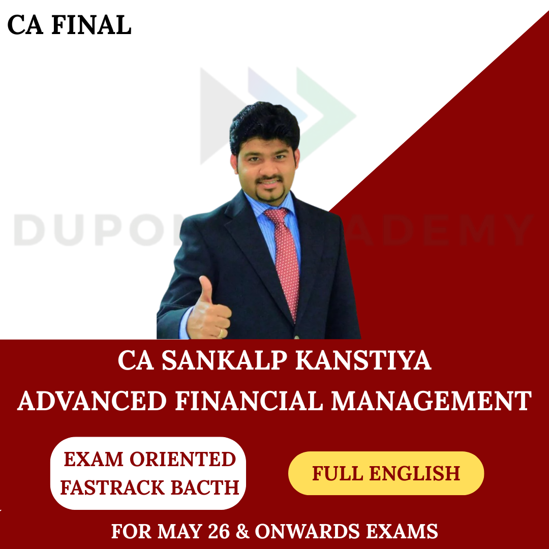 CA Final AFM - Full English (Exam oriented Fastrack Batch) For May 26 & Onwards by CA Sankalp Kanstiya