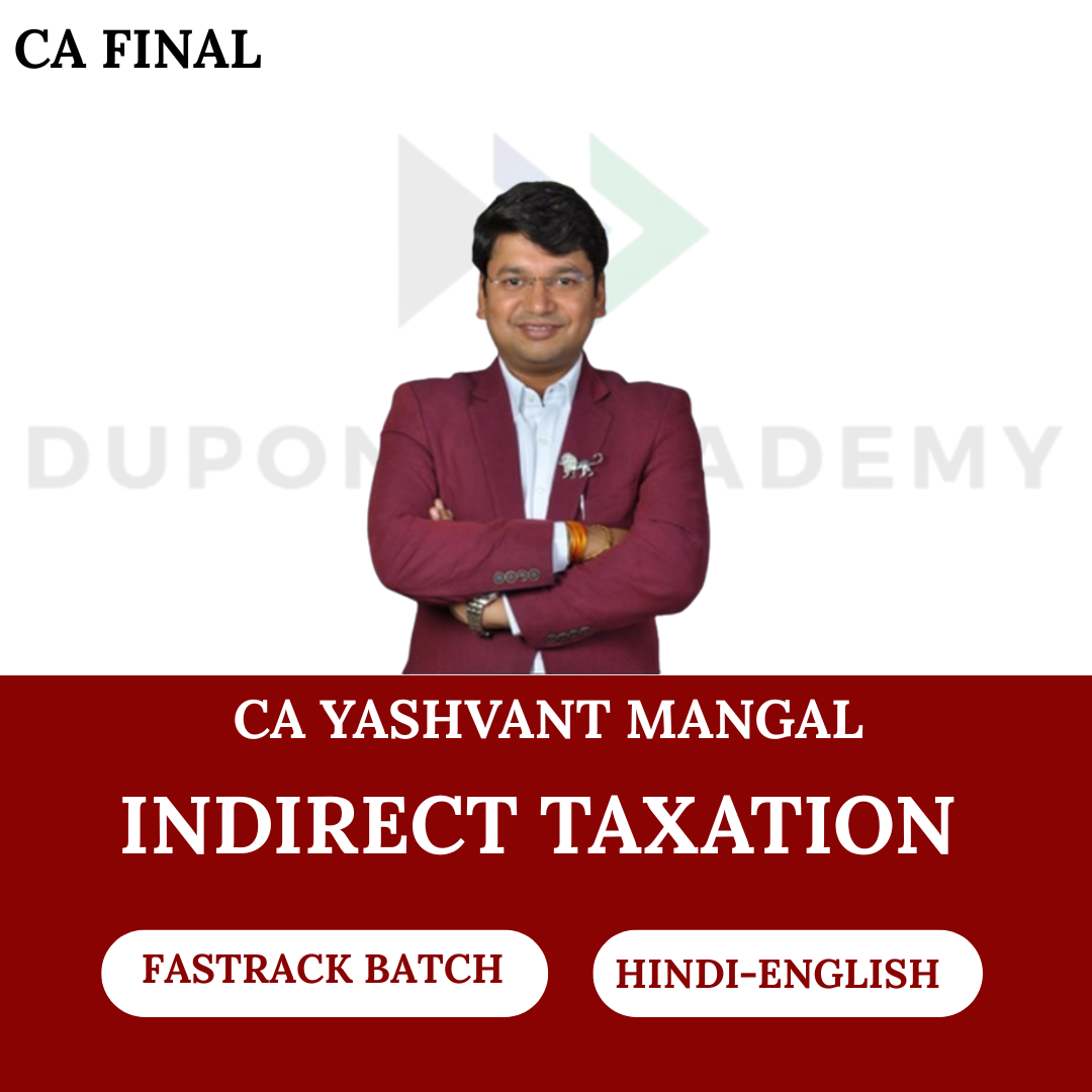 CA Final IDT (FastTrack Batch) – Latest Amended Recording For Nov 2026 By CA Yashvant Mangal