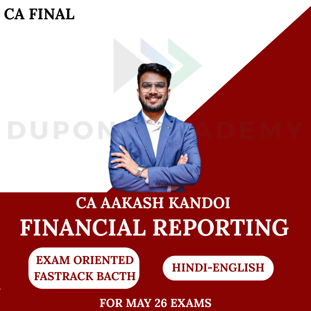 CA Final FR Fastrack Live Guidance (Exam Oriented) For May 26 & onwards By CA Aakash Kandoi