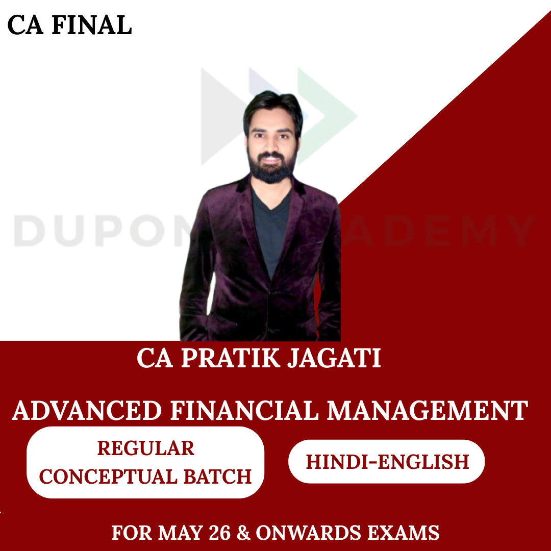 CA Final AFM Regular Conceptual Batch For May 26, Sep26 & Onwards Exams By CA Pratik Jagati