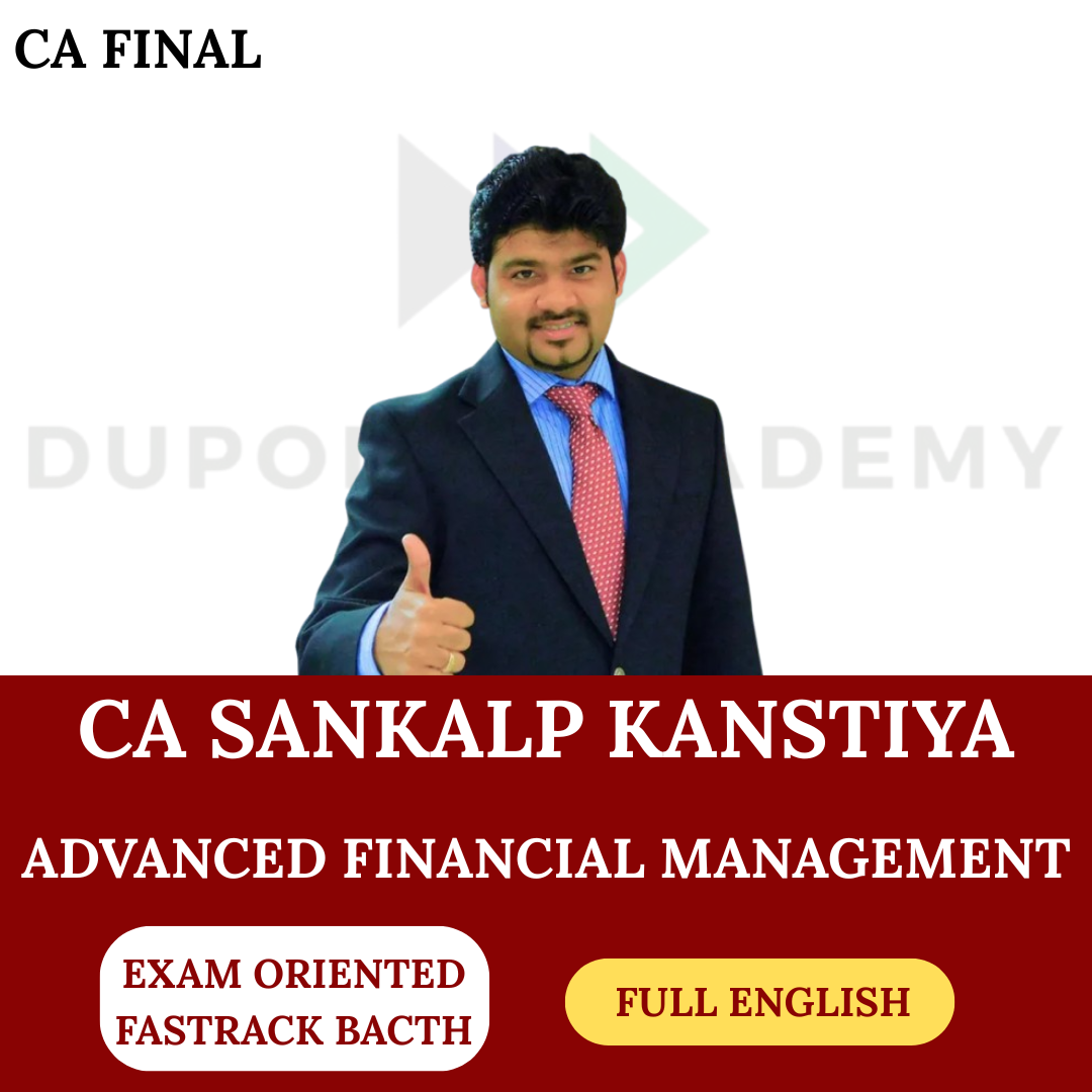 CA Final AFM - Full English (Exam oriented Fastrack Batch) For Nov 2026 & Onwards by CA Sankalp Kanstiya