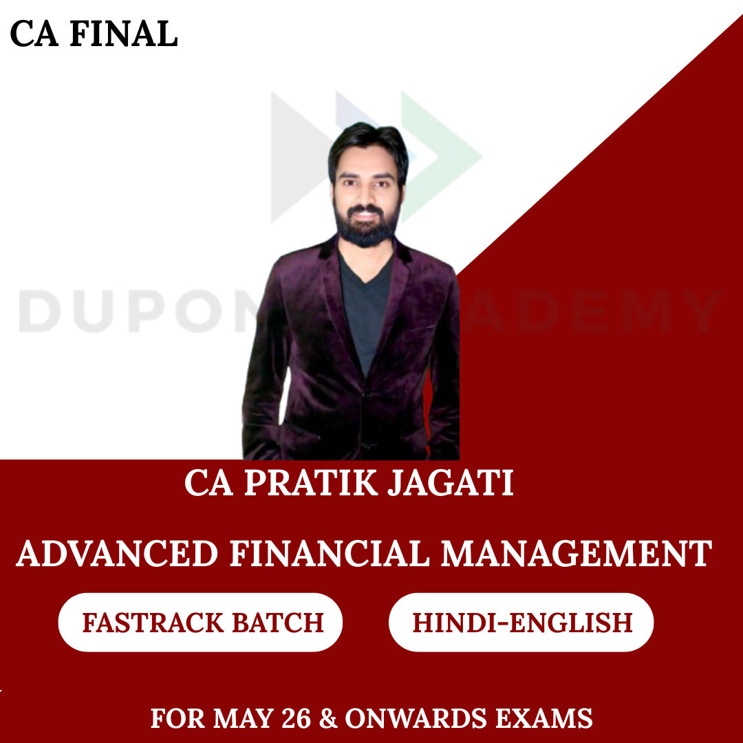 CA Final AFM Fastrack Batch For May 26, Sep26 & Onwards Exams By CA Pratik Jagati