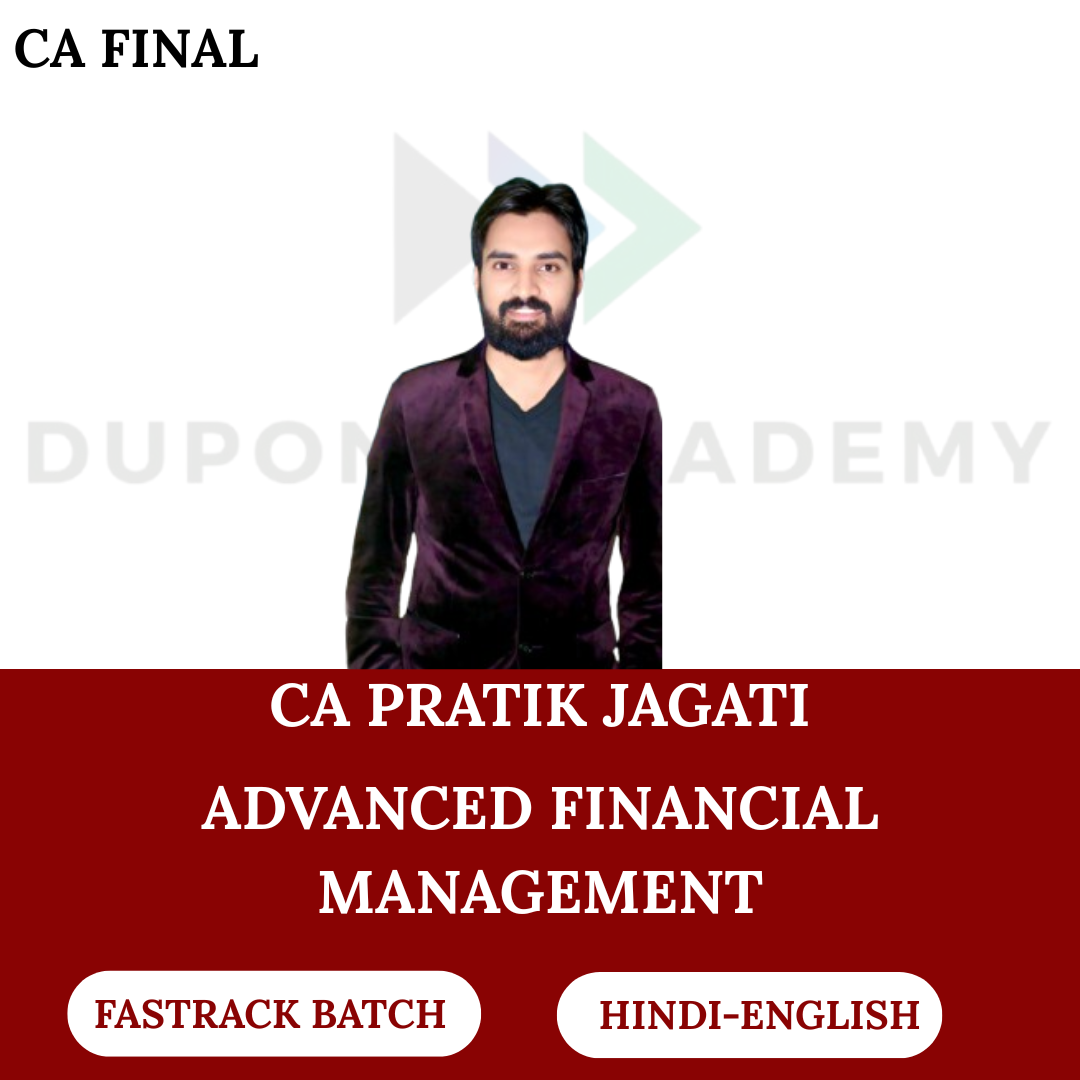 CA Final AFM (FastTrack Batch) For Nov 2026 & May/Nov 2027 Exams By CA Pratik Jagati