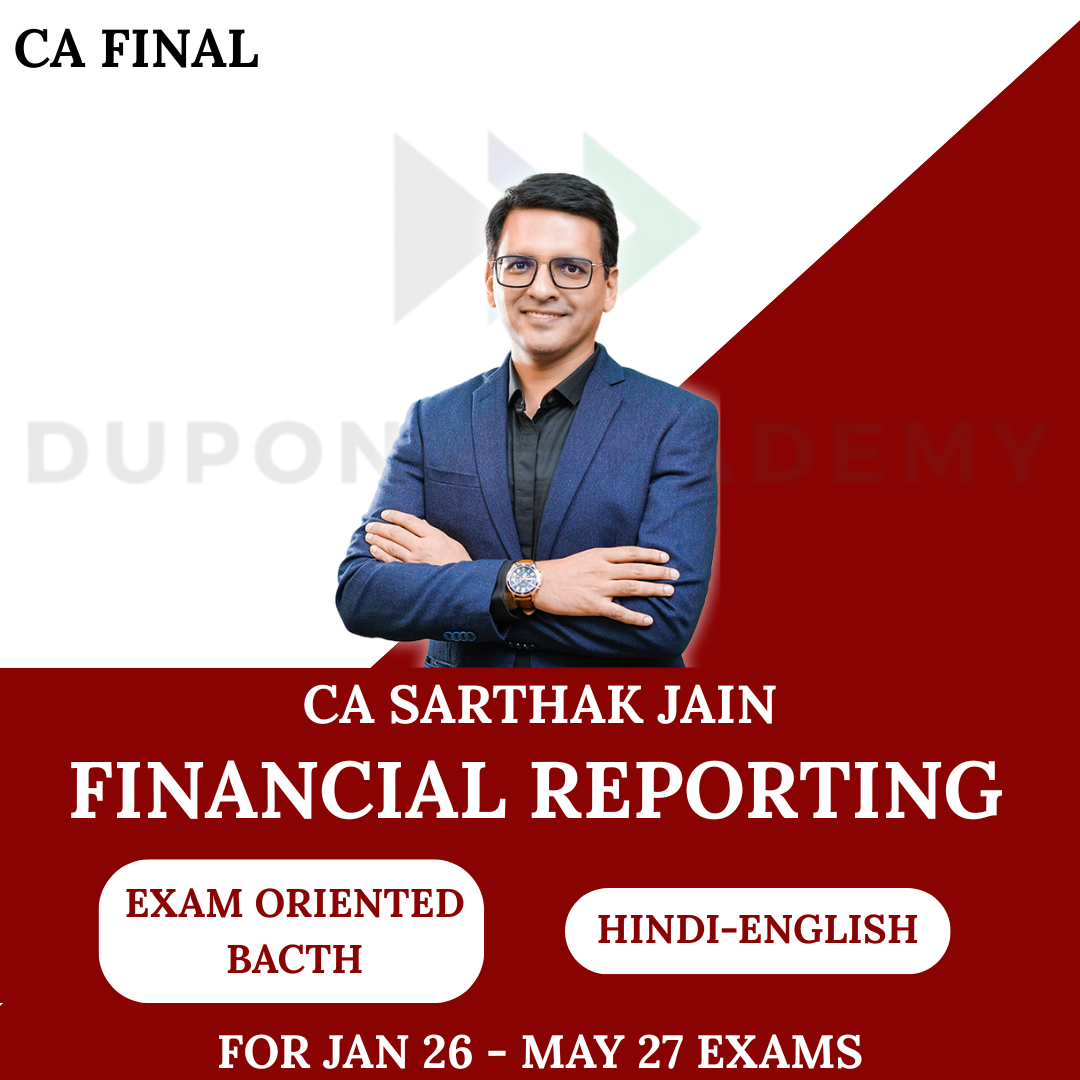 CA Final FR Exam Oriented Batch For Jan 26 to May 27 Exams By CA Sarthak Jain