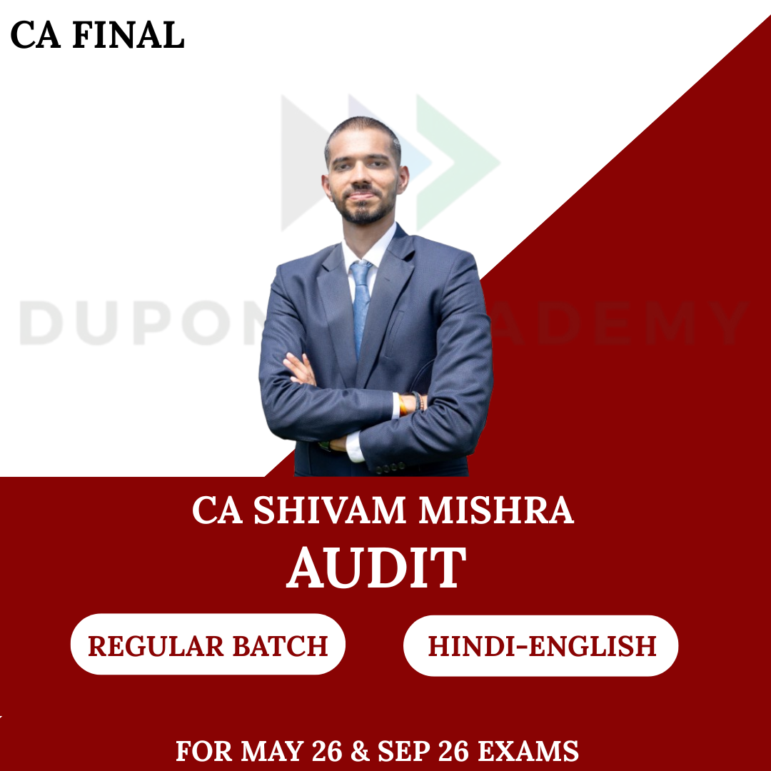 CA Final Audit Regular Batch For May 26 & Sept 26 Exams By CA Shivam Mishra