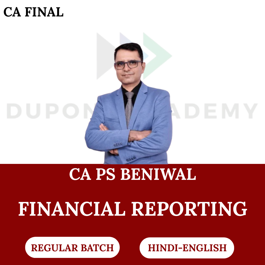 CA Final FR (Regular Batch) For Nov 2026 & Onwards Exams By CA PS Beniwal