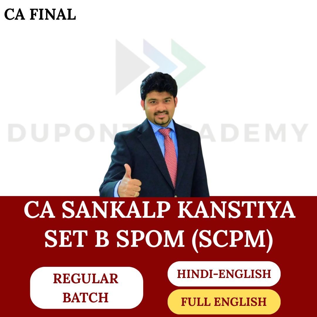 CA Final Set B SPOM (SCPM) (Regular Batch) For Nov 26 & Onwards Exams By CA Sankkalp Kanstiya
