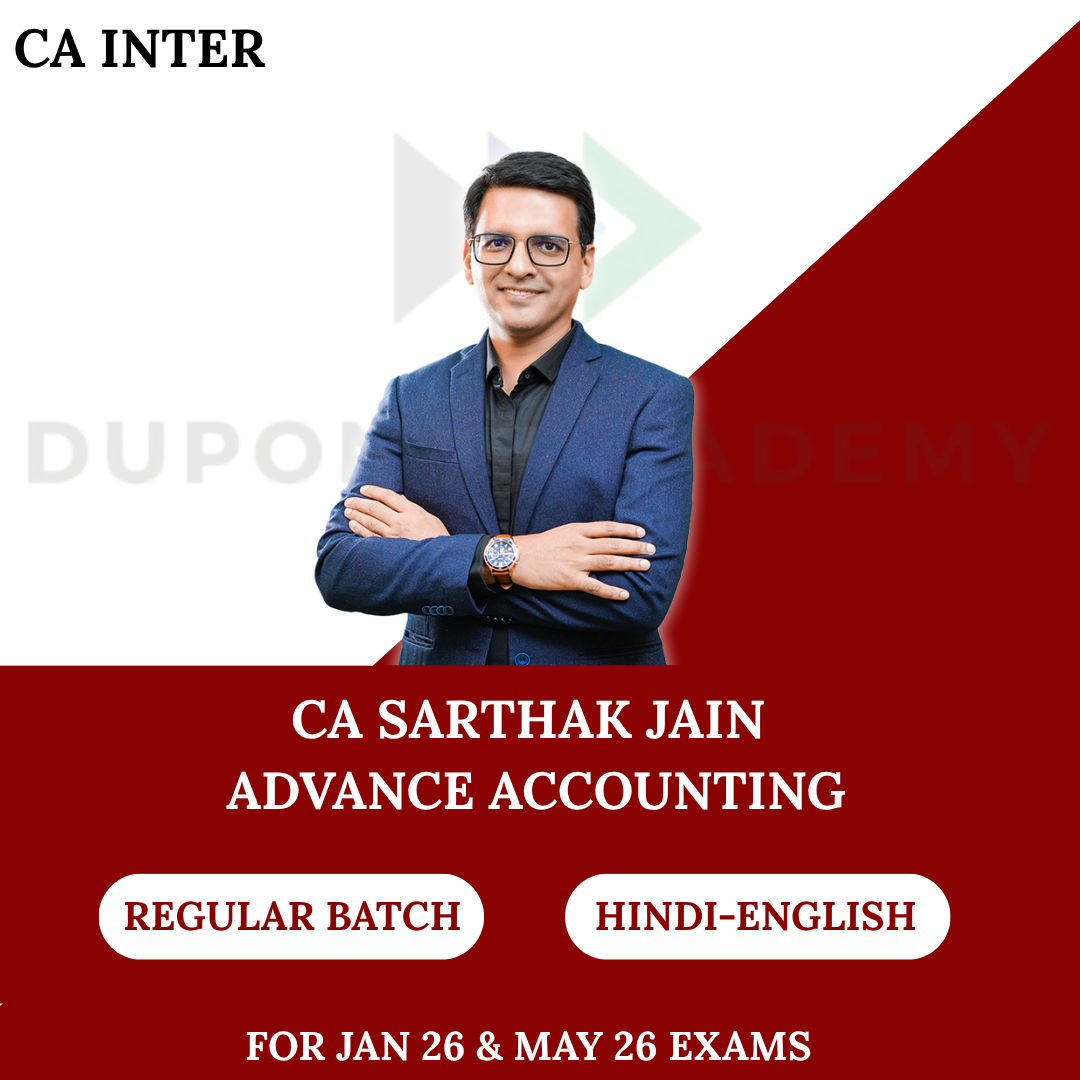 CA Inter Adv Accounting Regular Batch For Jan 26 & May 26 Exams By CA Sarthak Jain