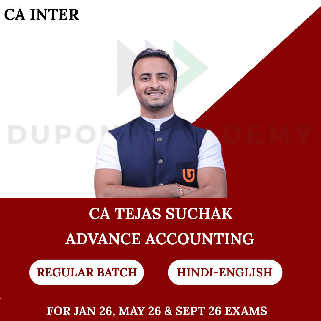 CA Inter Adv. Accounting Regular Batch for Jan, May & Sept 2026 Exams By CA Tejas Suchak