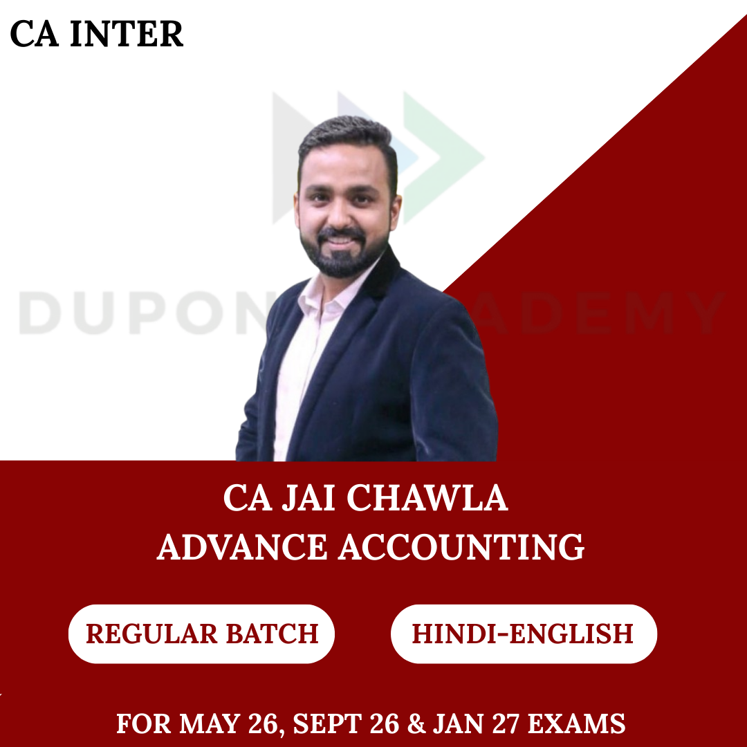 CA Inter Adv. Accounting Regular Batch for May, Sept 2026 & Jan 2027 Exams By CA Jai Chawla