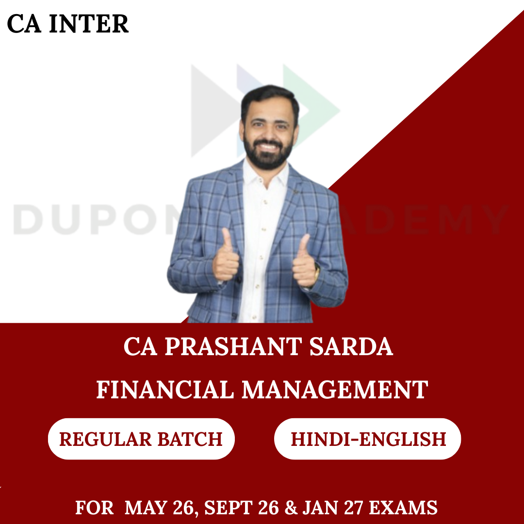 CA Inter FM Regular Batch for May 26 Sept 26 & Jan 27 Exams By CA Prashant Sarda