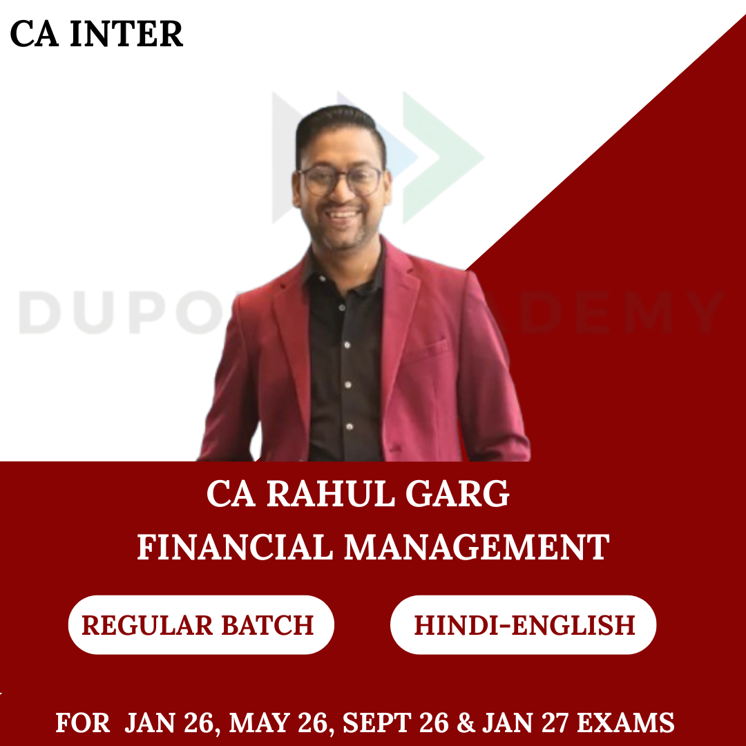 CA Inter FM Regular Batch for May 26 Sept 26 & Jan 27 Exams By CA Rahul Garg