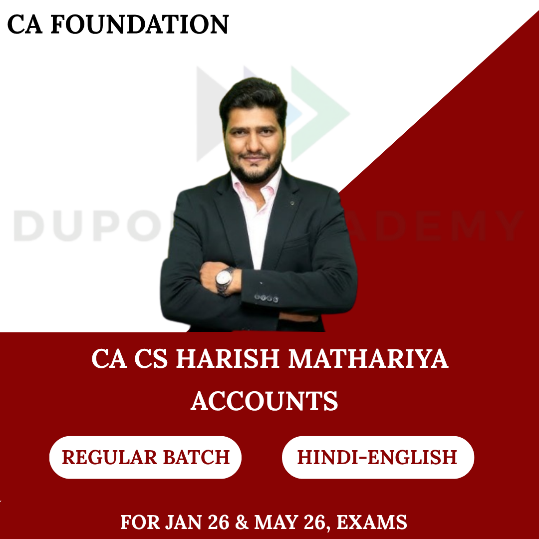 CA Foundation Accounts Regular Batch for Jan 26 & May 26 Exams By CA CS Harish Mathariya