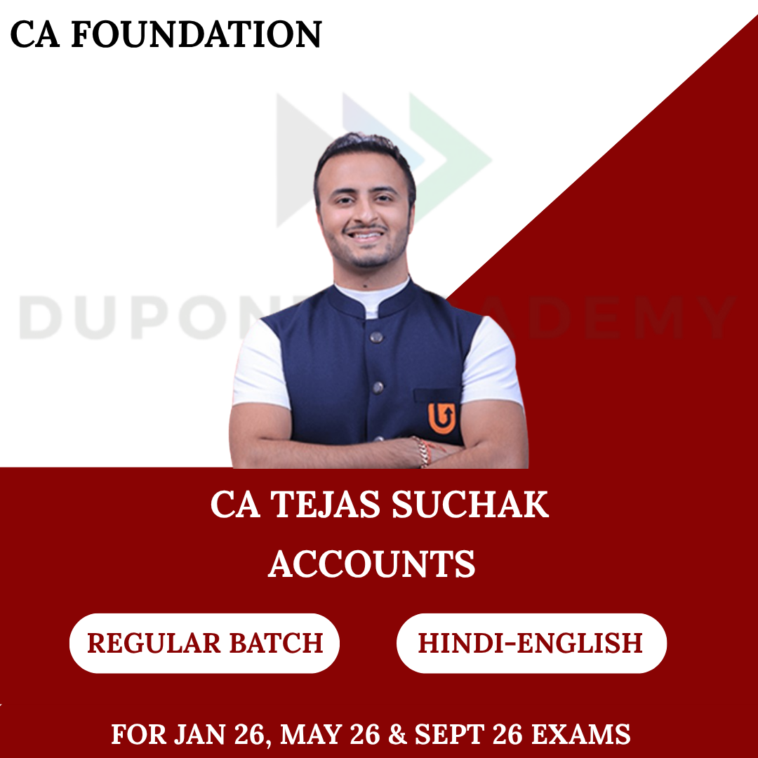 CA Foundation Accounts Regular Batch for Jan 26, May 26 & Sept 26 Exams By CA Tejas Suchak