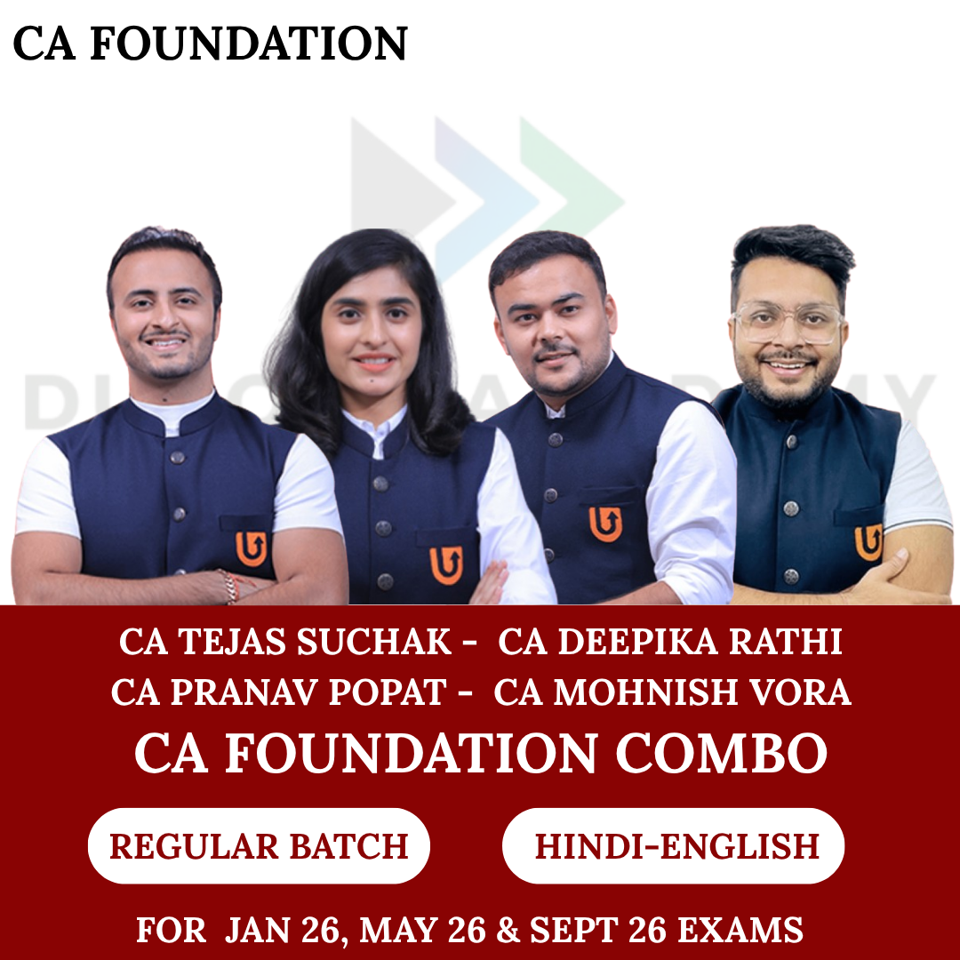 CA Foundation All Subjects Combo Regular Batch for Jan 26, May 26 & Sept 26 Exams By CA Tejas Suchak, CA Deepika Rathi, CA Pranav Popat, CA Mohnish Vora