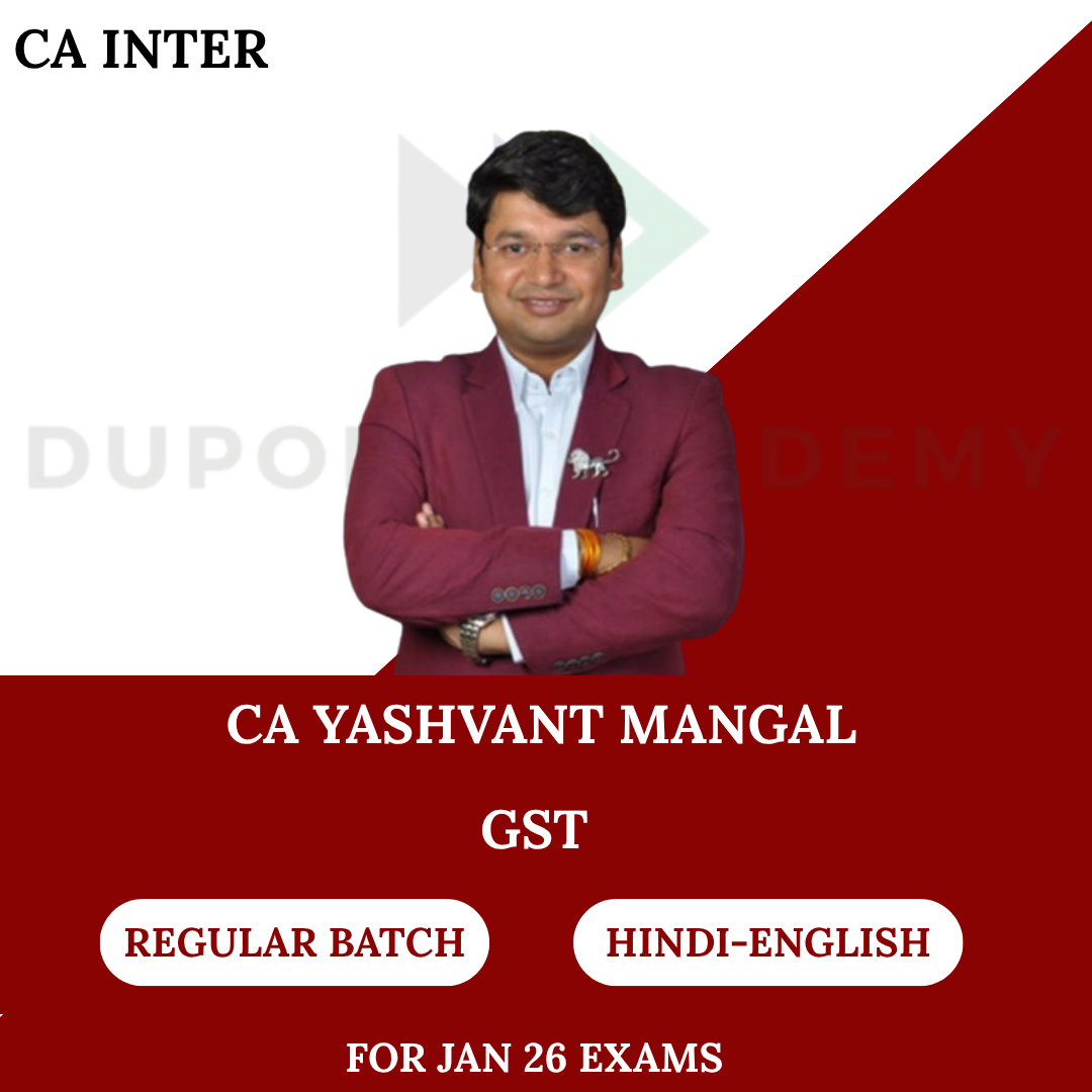 CA Inter GST For Jan 26 Exams By by CA. Yashvant Mangal