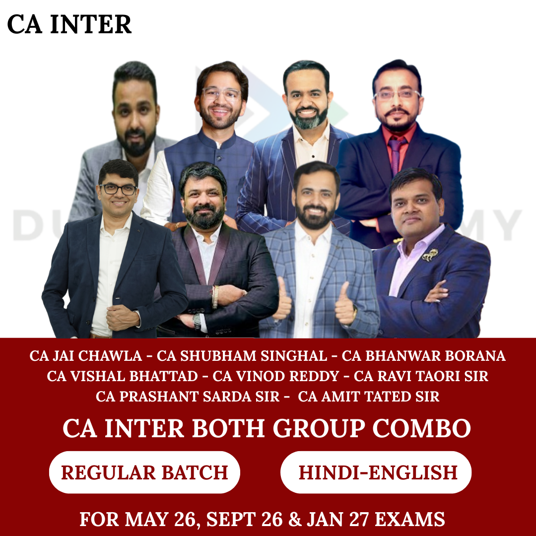 CA Inter Both Group Combo Regular Batch for May 26, Sept 26 & Jan 27 Exams By CA Jai Chawla, CA Shubham Singhal, CA Bhanwar Borana, CA Vishal Bhattad, CA Ravi Taori, CA Vinod Reddy, CA Prashant Sarda, CA Amit Tated