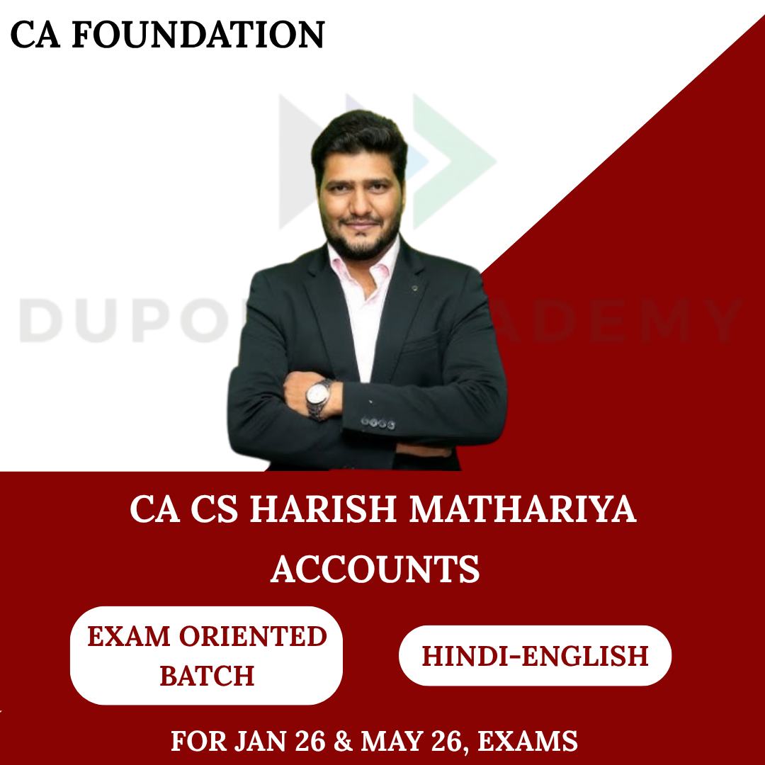 CA Foundation Accounts Exam Oriented Batch for Jan 26 & May 26 Exams By CA CS Harish Mathariya