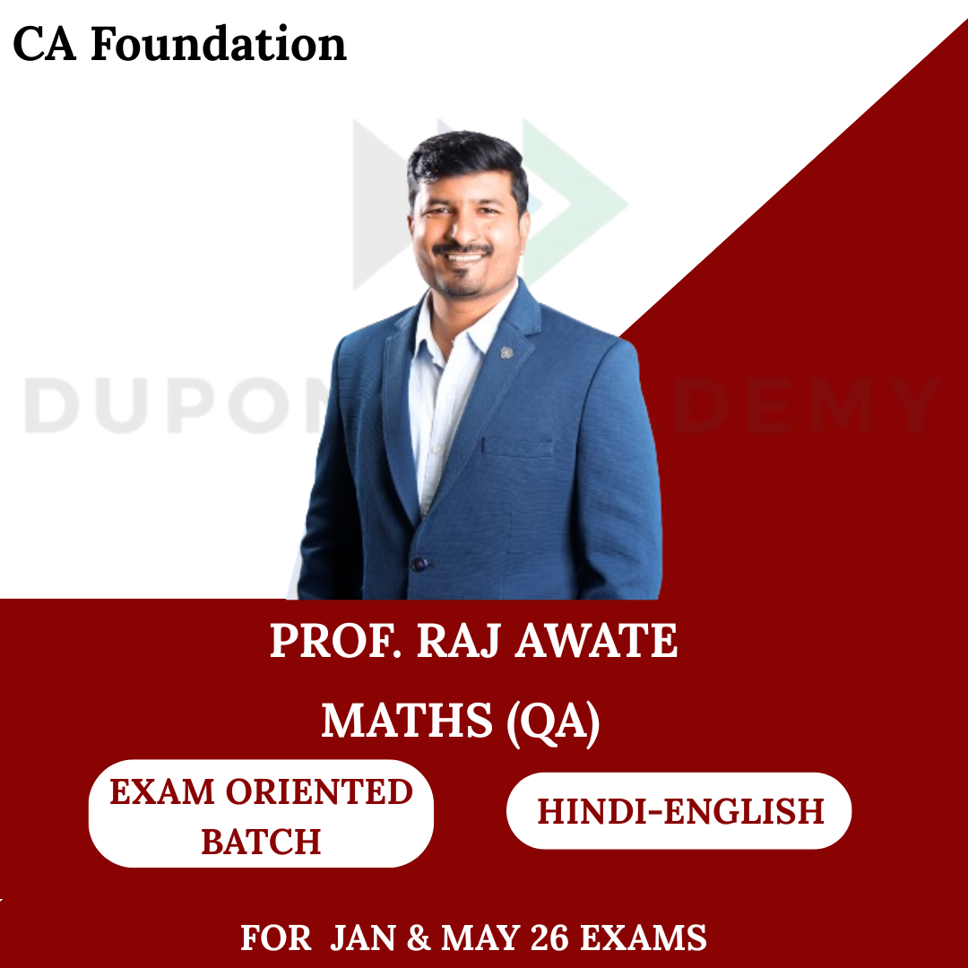 CA Foundation Maths (QA) Exam oriented Batch for Jan 26 & May 26 Exams By Prof. Raj Awate