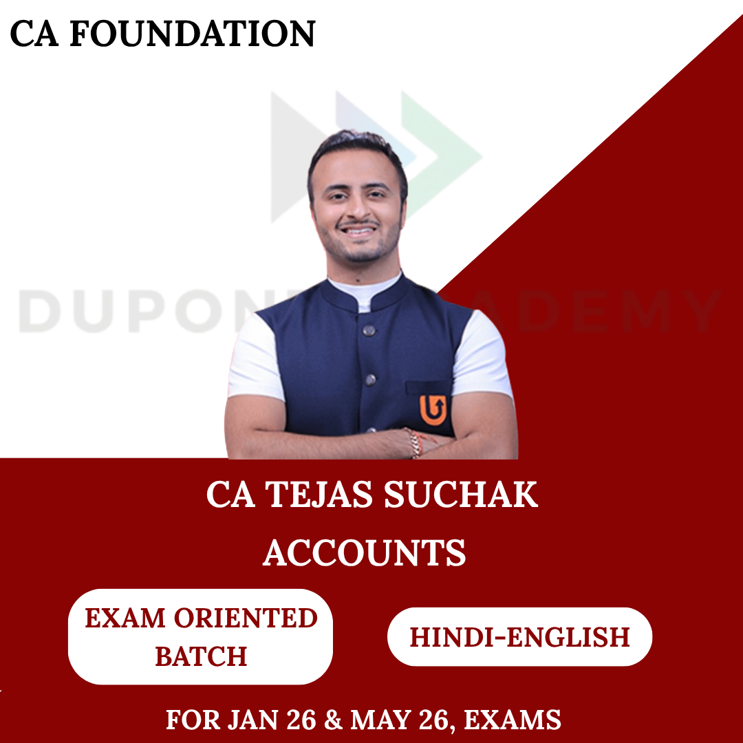 CA Foundation Accounts Exam Oriented Batch for Jan 26, May 26 & Sept 26 Exams By CA Tejas Suchak