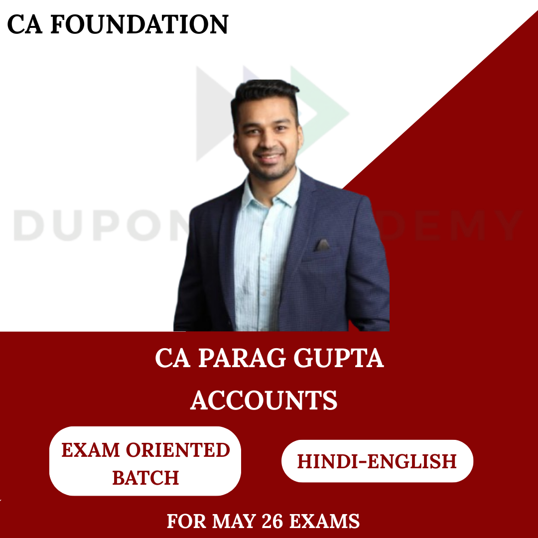 CA Foundation Accounts Exam Oriented Batch for May 26 Exams By CA Parag Gupta