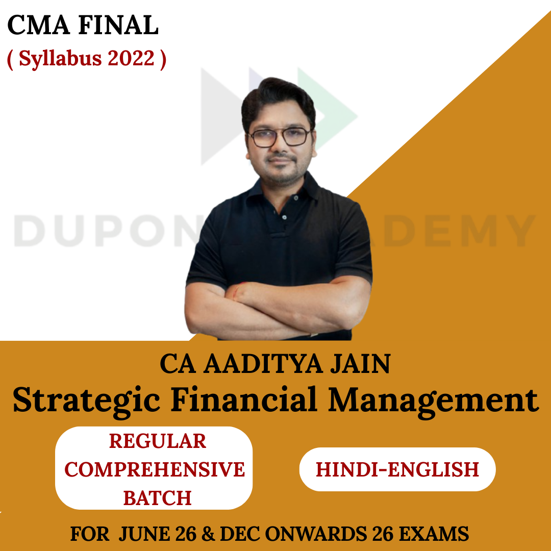 CMA Final SFM - Comprehensive Regular Maximum Batch - For June 2026, Dec 2026 & Onwards By CA Aaditya Jain